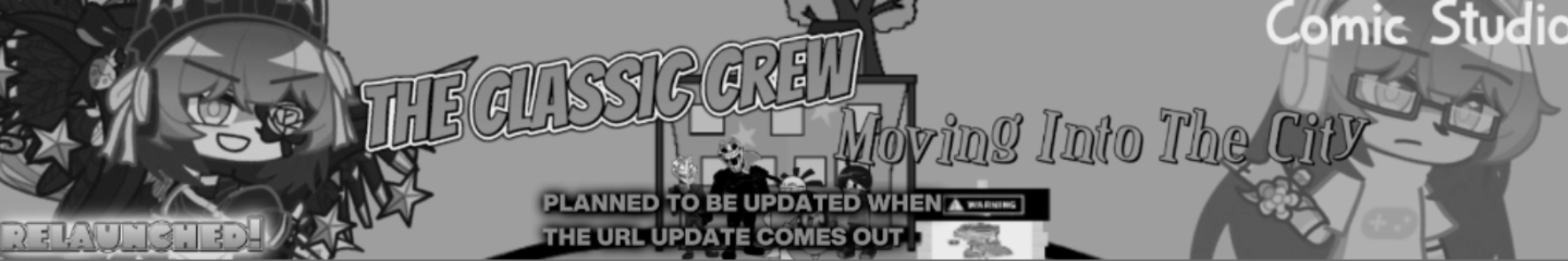 The Classic Crew: Moving into the city! (Relaunch) Comic Studio