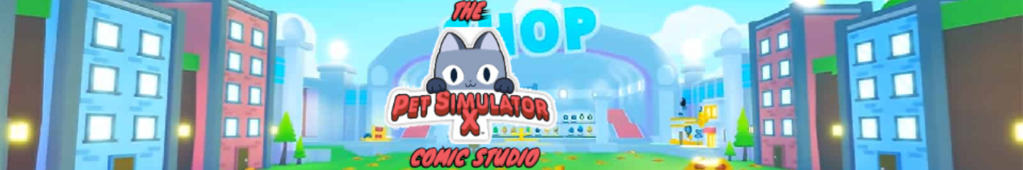 The Pet Simulator X Comic Studio