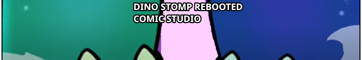 dino stomp REBOOTED Comic Studio