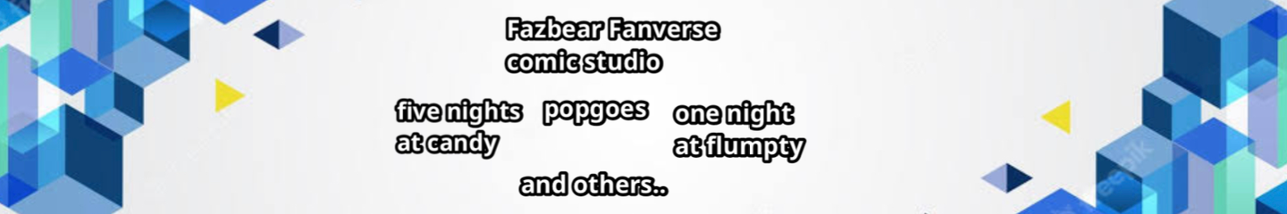 (WORK IN PROGRESS)Fazbear Fanverse Comic Studio