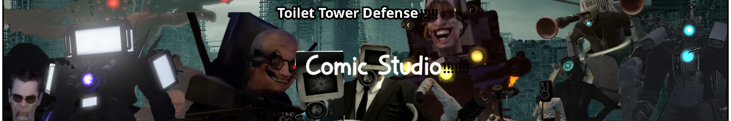 🤓Toilet Tower Defense🤓 Comic Studio