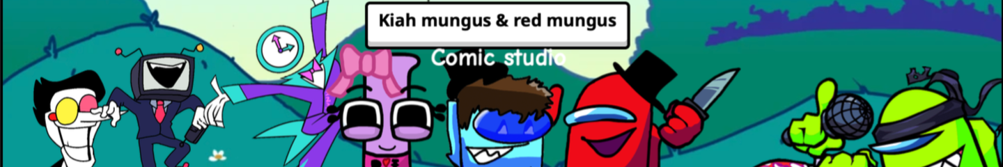 Kiah mungus &  red mungus Comic Studio