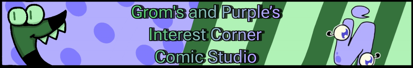 Grom's and Purple's Interest Corner Comic Studio