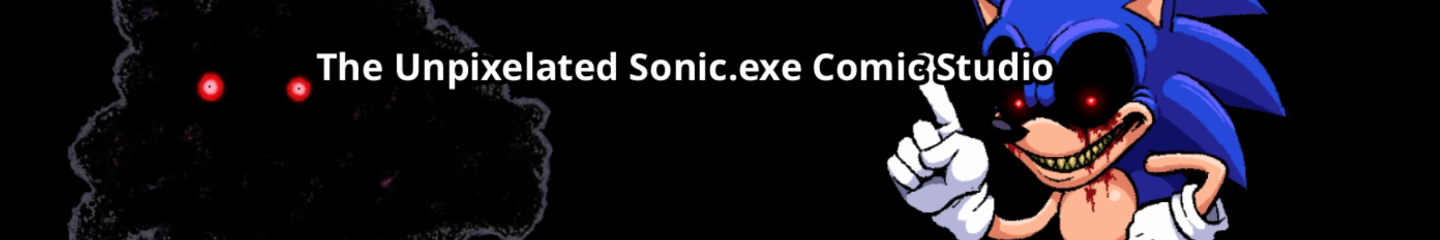 Sonic.exe Unpixelated Comic Studio