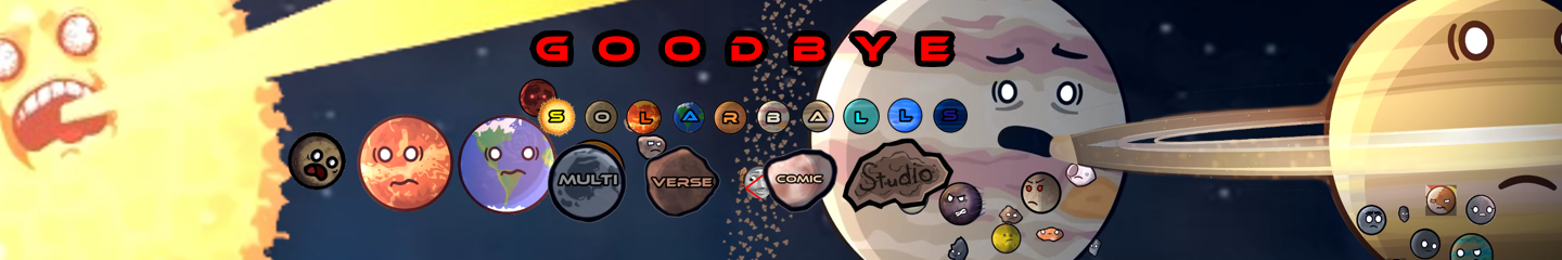 Goodbye SolarBalls Multiverse Comic Studio