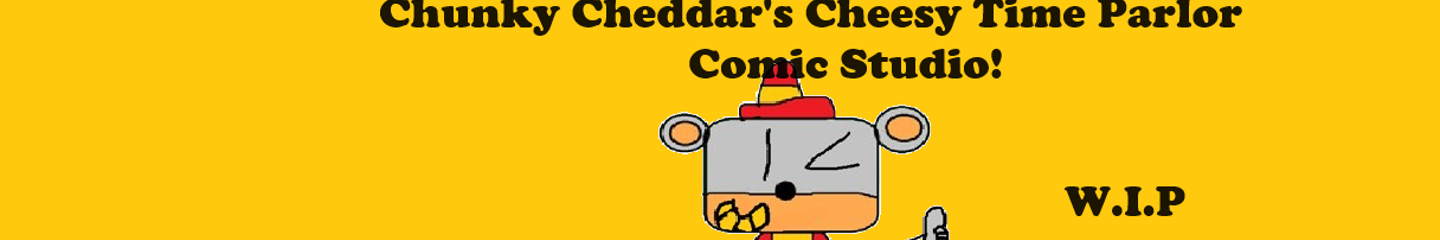 Chunky Cheddar's Cheesy Time Parlor Comic Studio