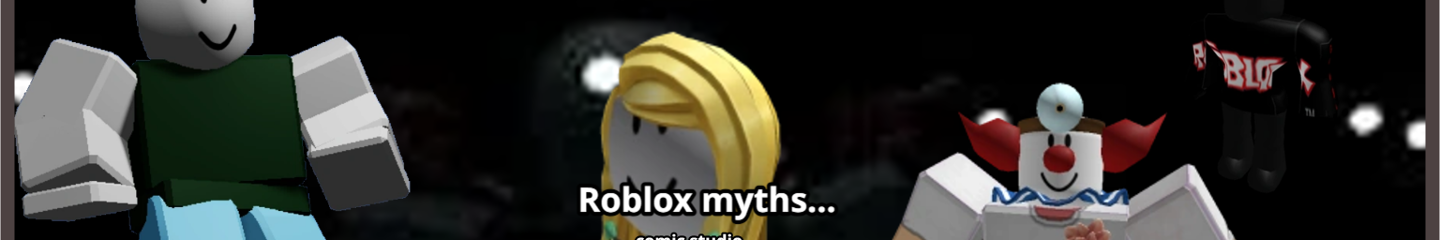 roblox myths Comic Studio