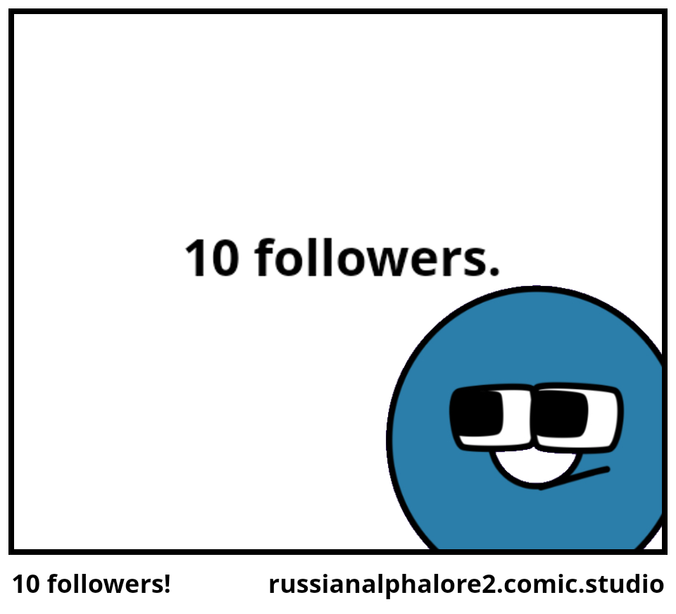 10 followers!
