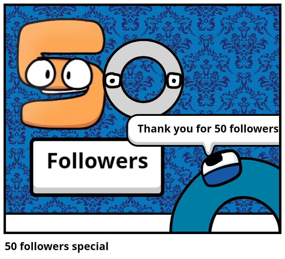 50 followers special