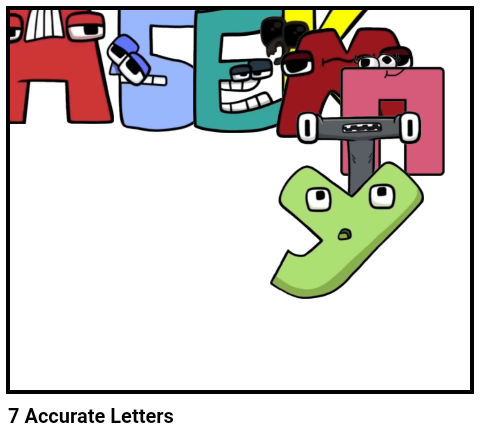 7 Accurate Letters