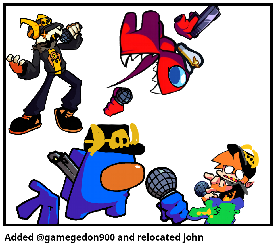 Added @gamegedon900 and relocated john
