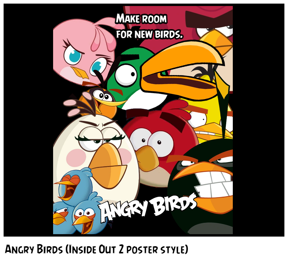 Angry Birds (Inside Out 2 poster style)