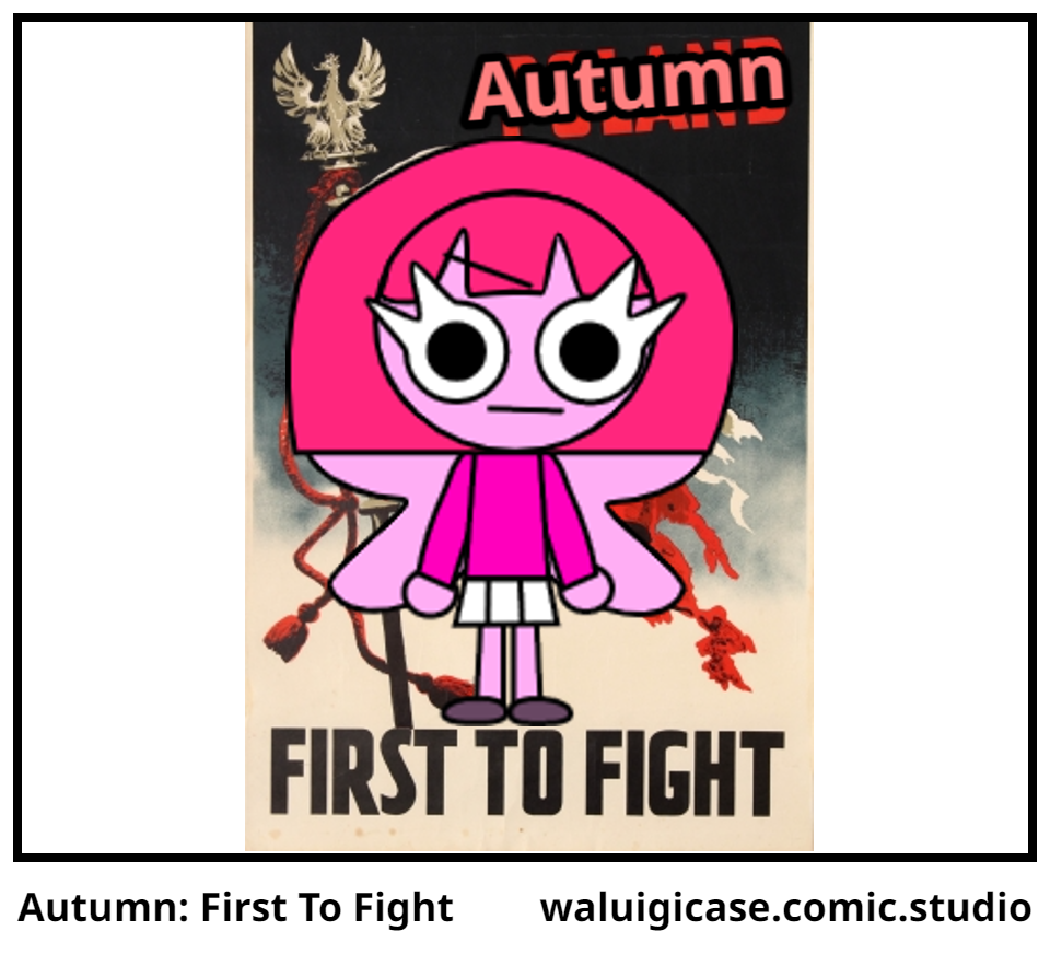 Autumn: First To Fight