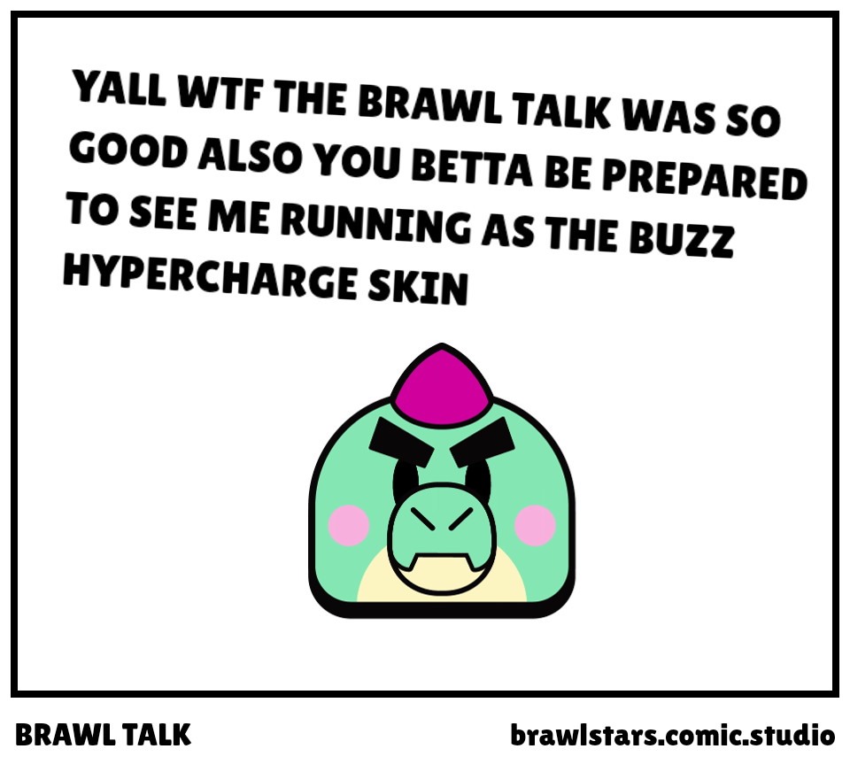 BRAWL TALK 