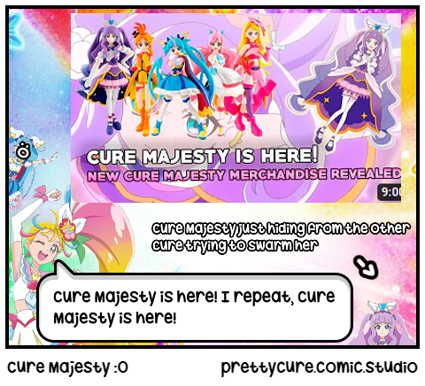 Cure Majesty :O