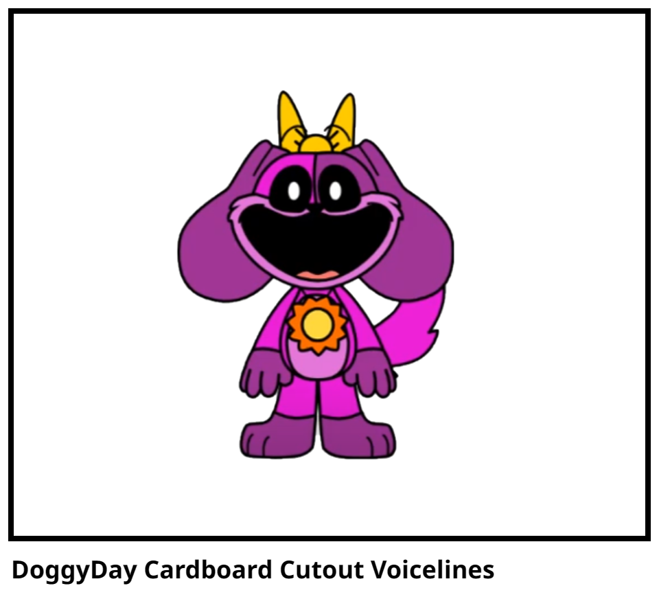 DoggyDay Cardboard Cutout Voicelines