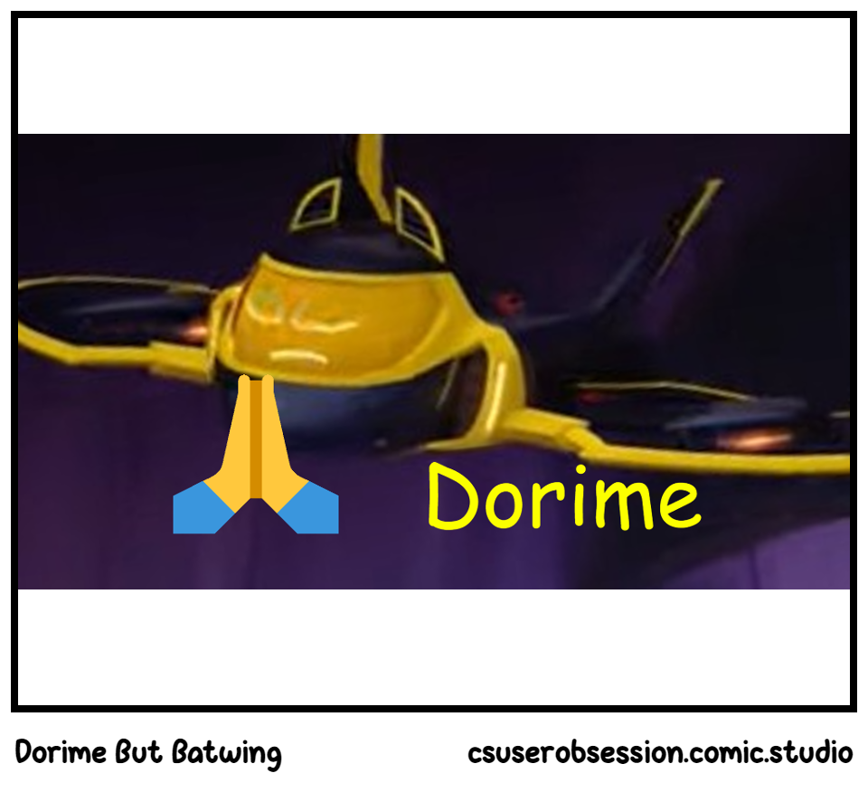 Dorime But Batwing
