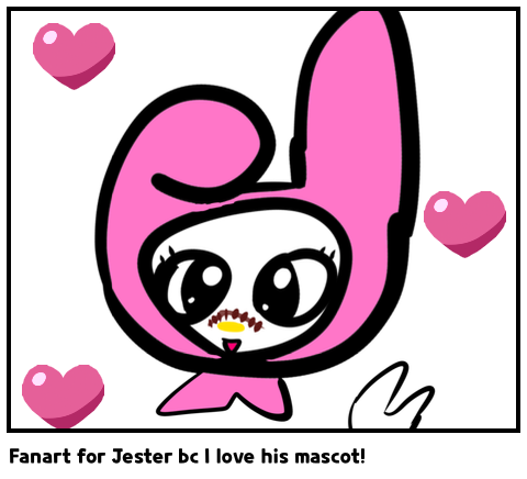 Fanart for Jester bc I love his mascot!