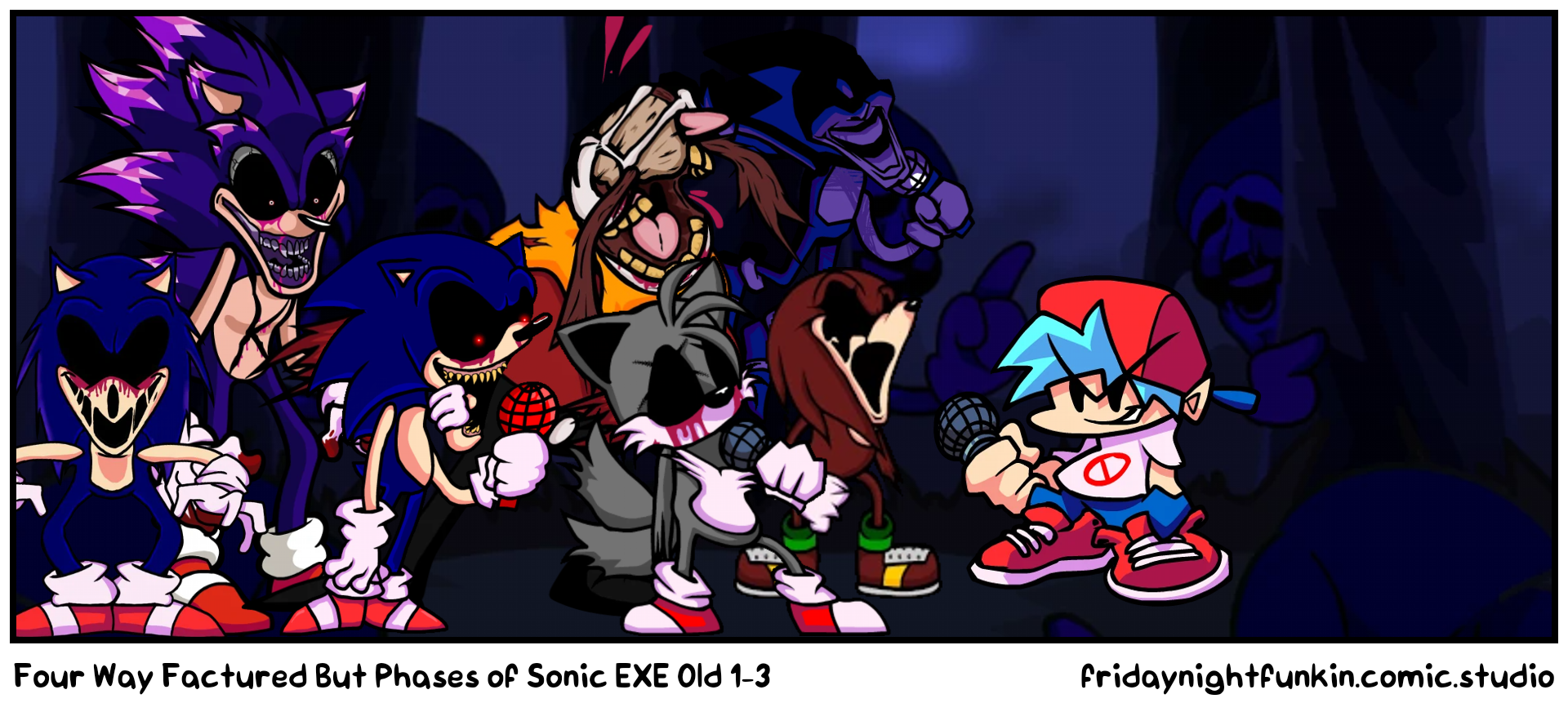 Four Way Factured But Phases of Sonic EXE Old 1-3