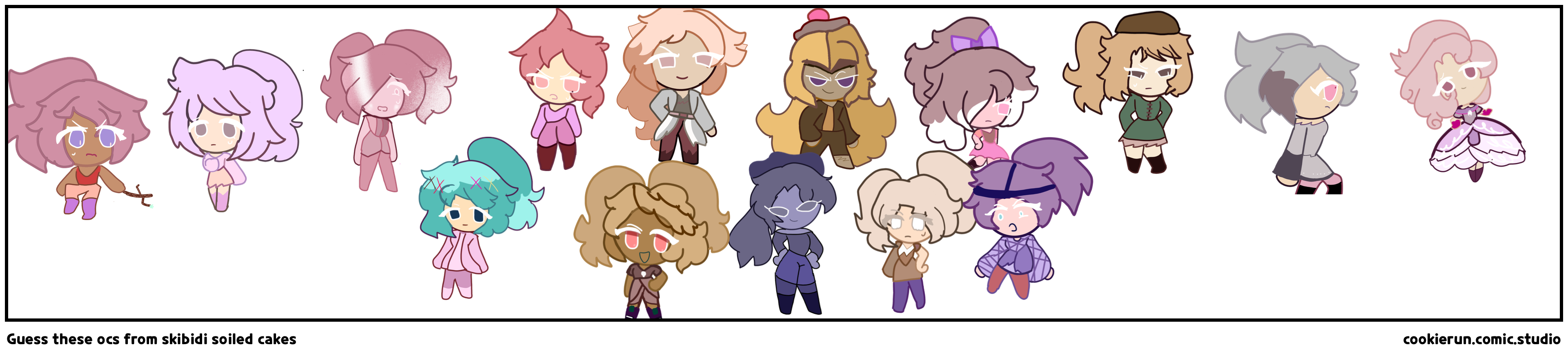 Guess these ocs from skibidi soiled cakes