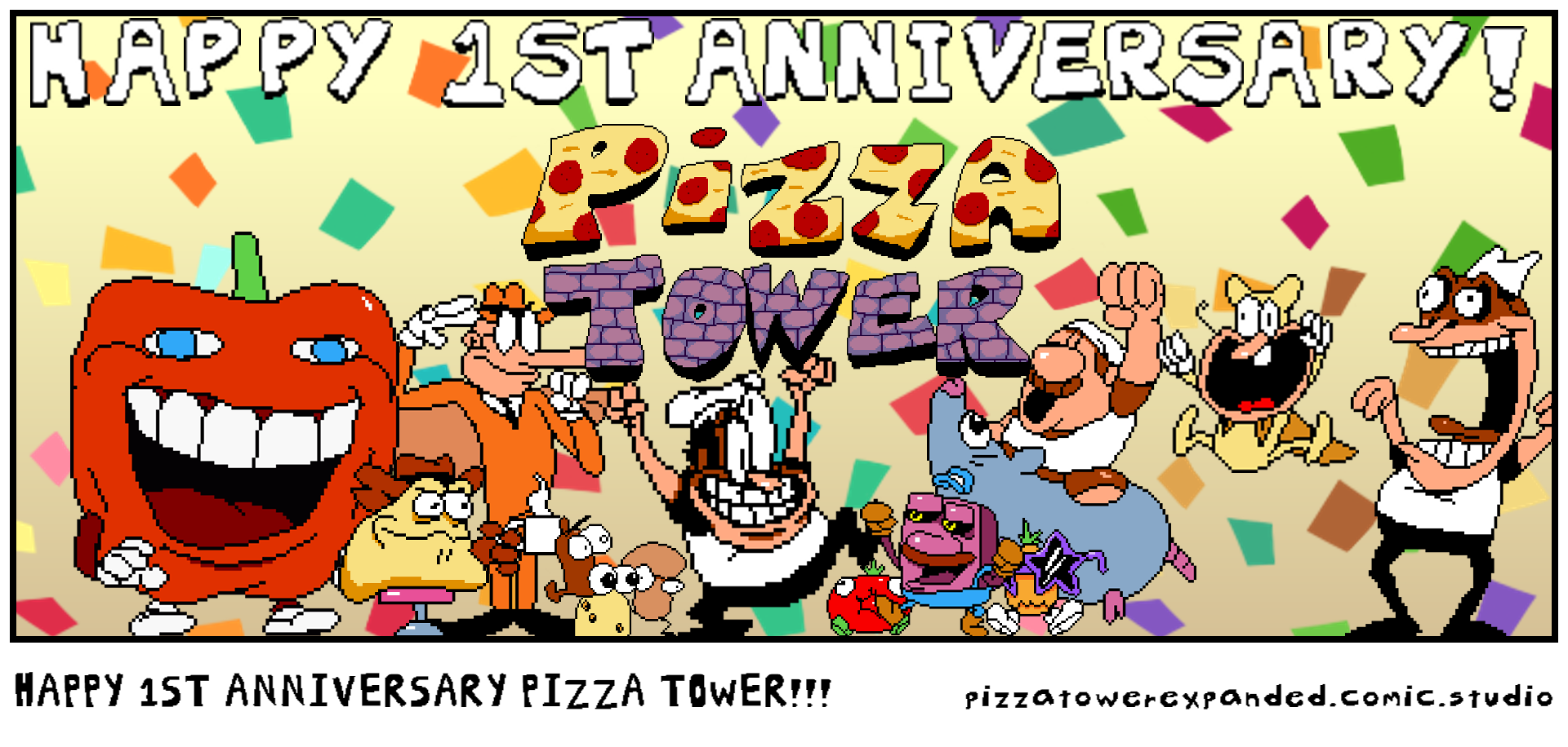 HAPPY 1ST ANNIVERSARY PIZZA TOWER!!!