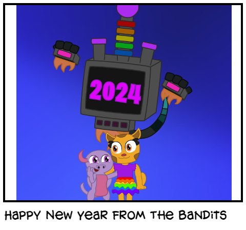 Happy New Year From The Bandits