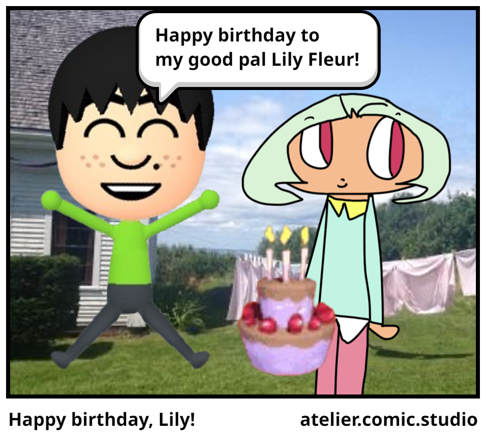Happy birthday, Lily!