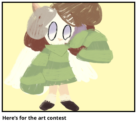 Here’s for the art contest
