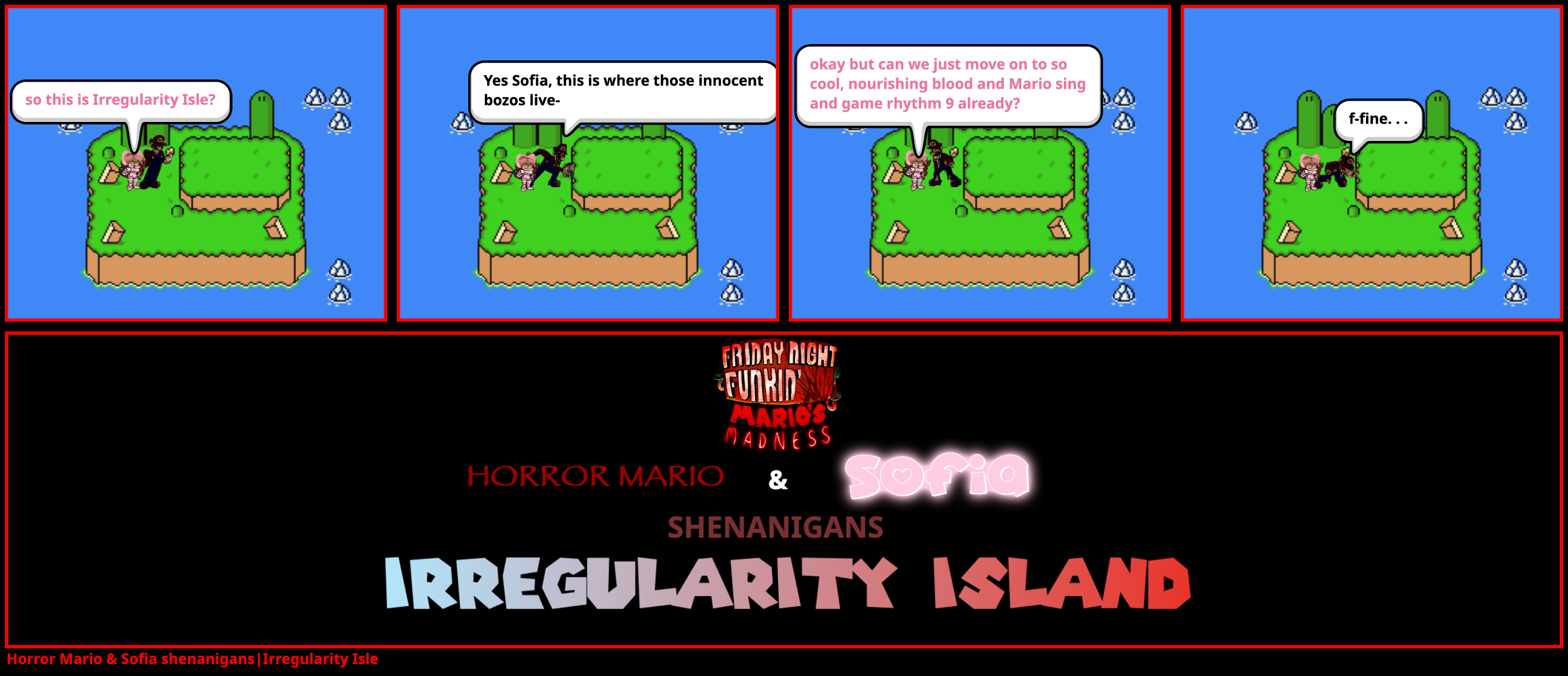 Horror Mario & Sofia shenanigans|Irregularity Isle