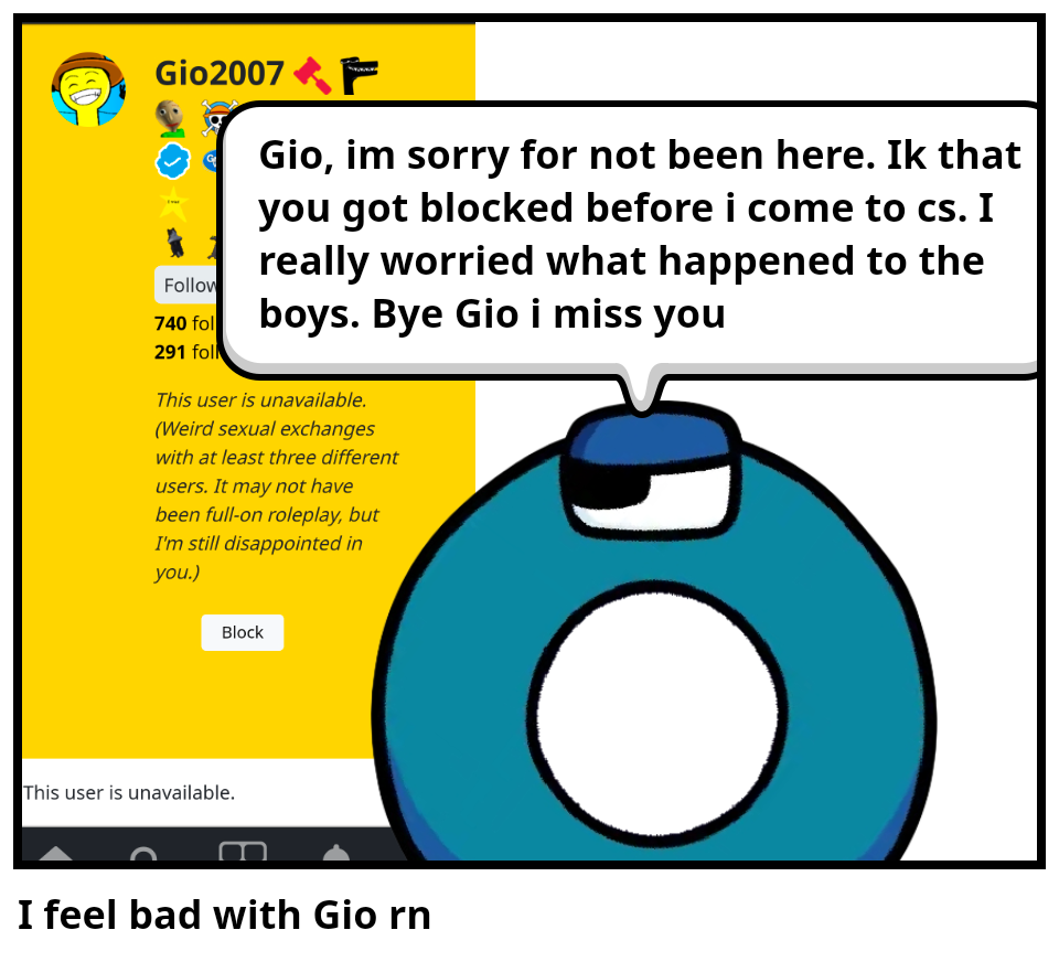 I feel bad with Gio rn
