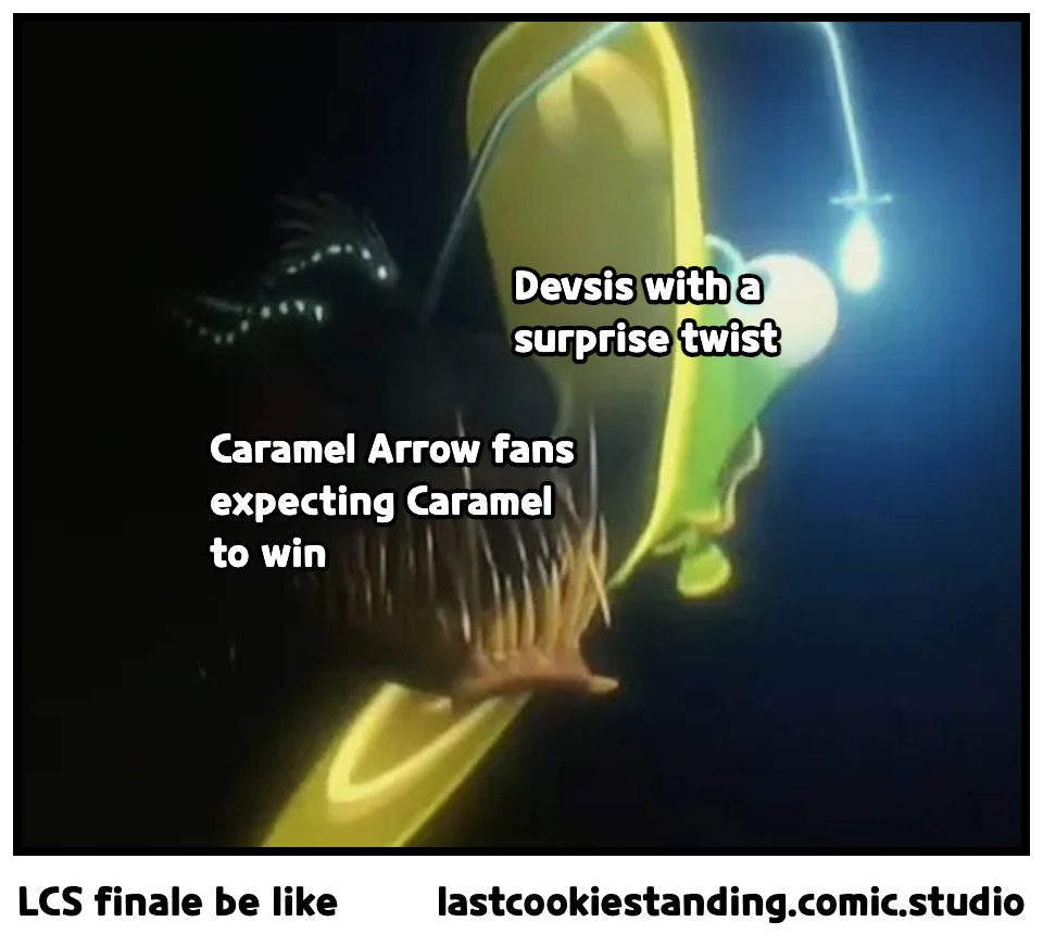 LCS finale be like
