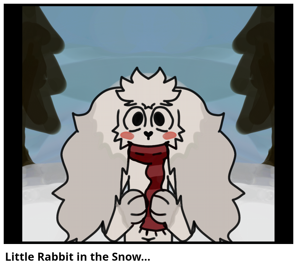 Little Rabbit in the Snow...