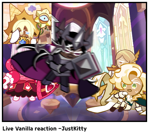 Live Vanilla reaction -JustKitty