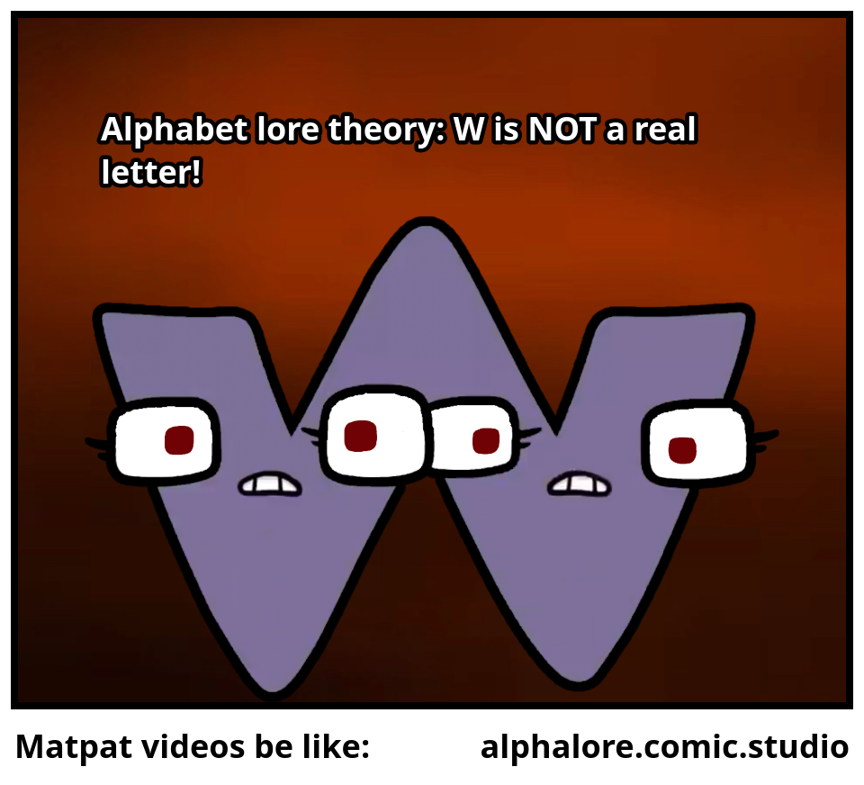 Matpat videos be like: