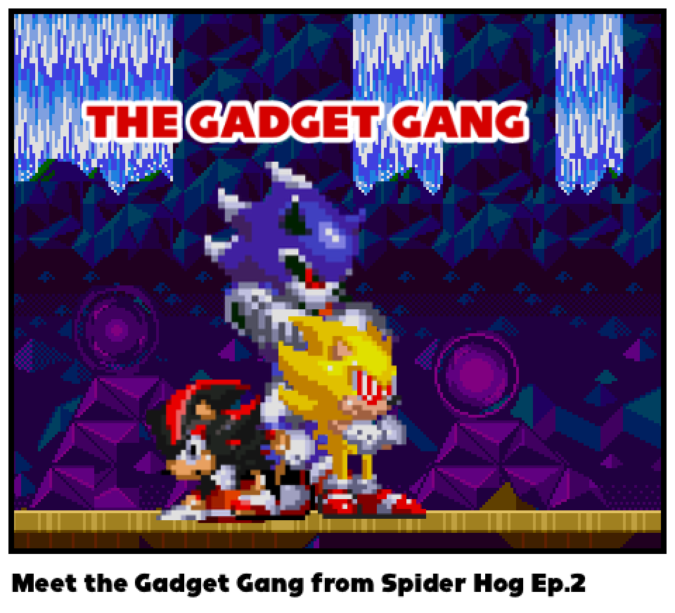 Meet the Gadget Gang from Spider Hog Ep.2