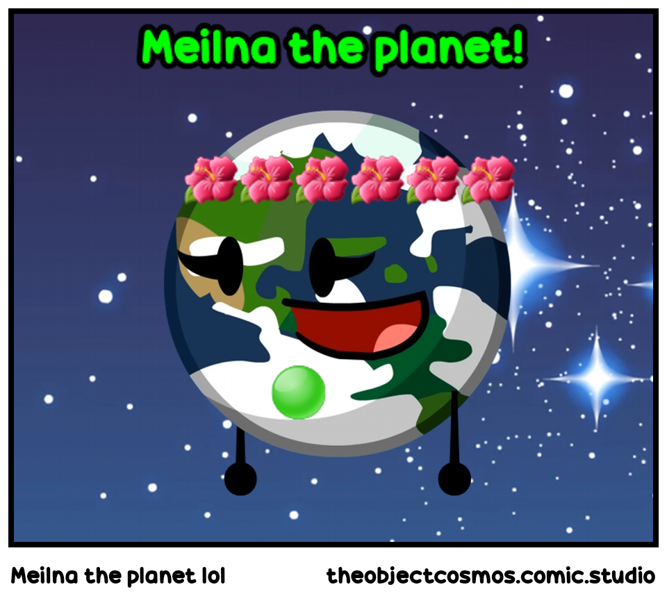 Meilna the planet lol