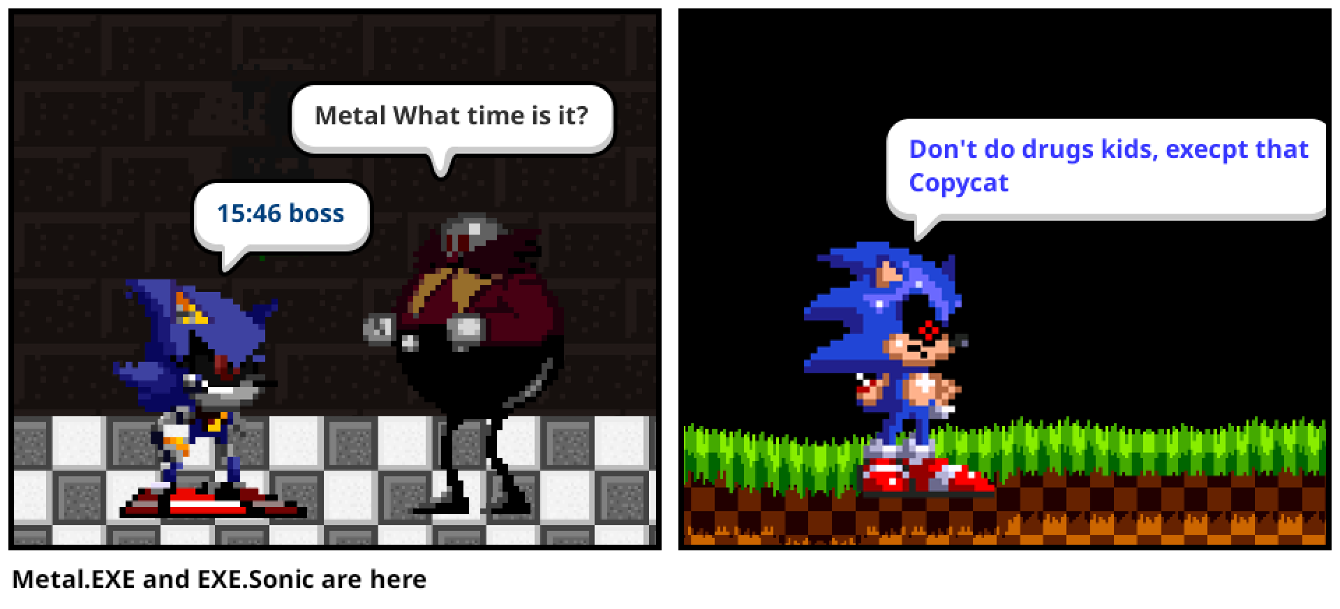 Metal.EXE and EXE.Sonic are here