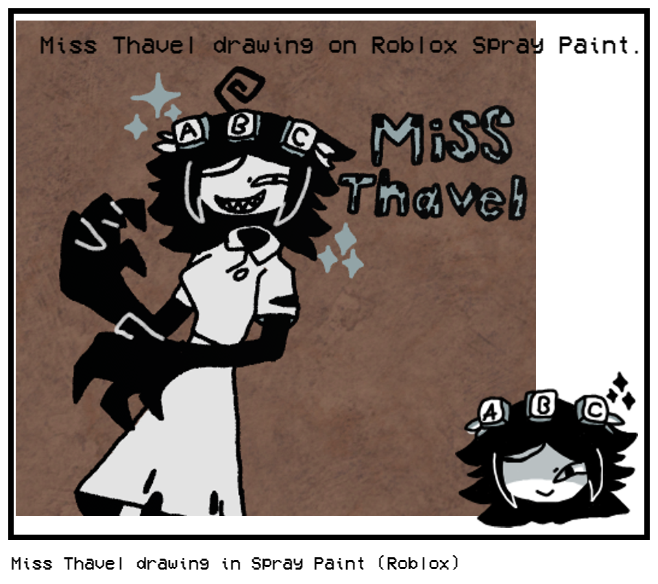 Miss Thavel drawing in Spray Paint (Roblox)