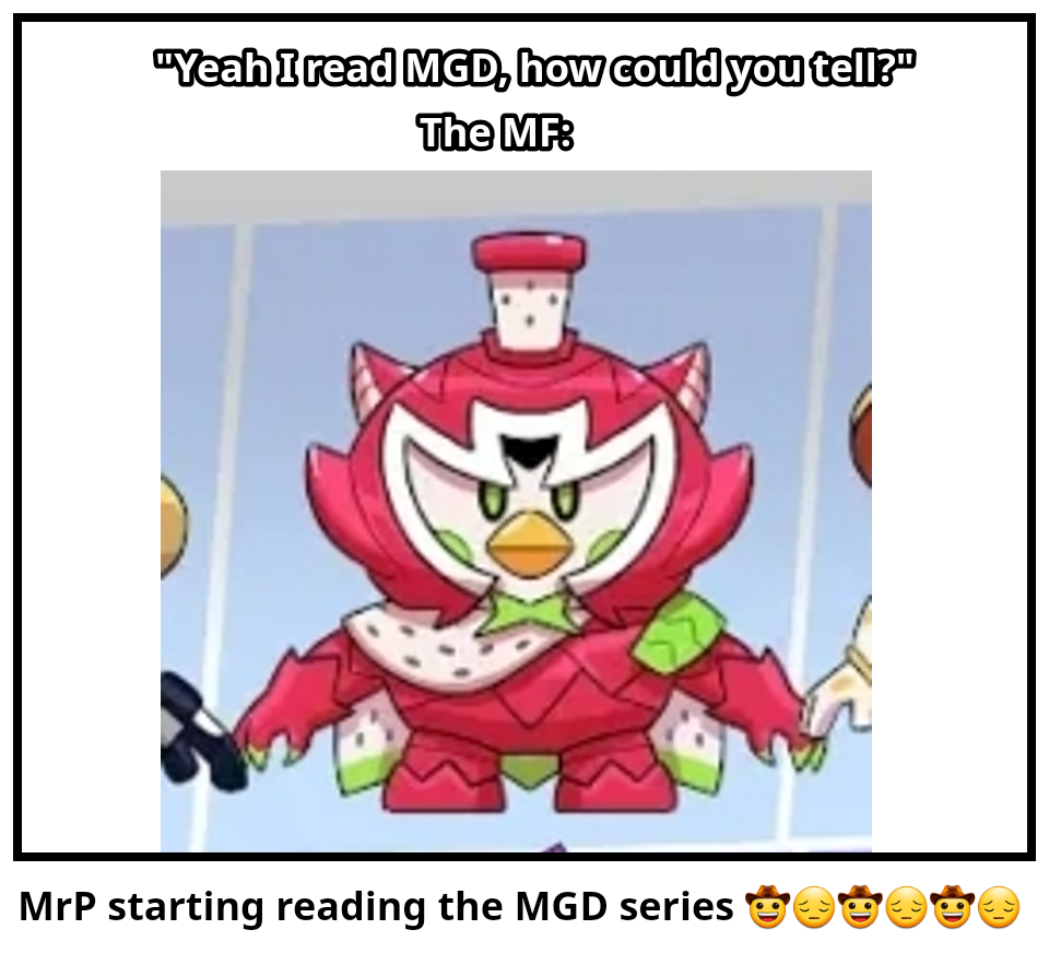 MrP starting reading the MGD series 🤠😔🤠�…