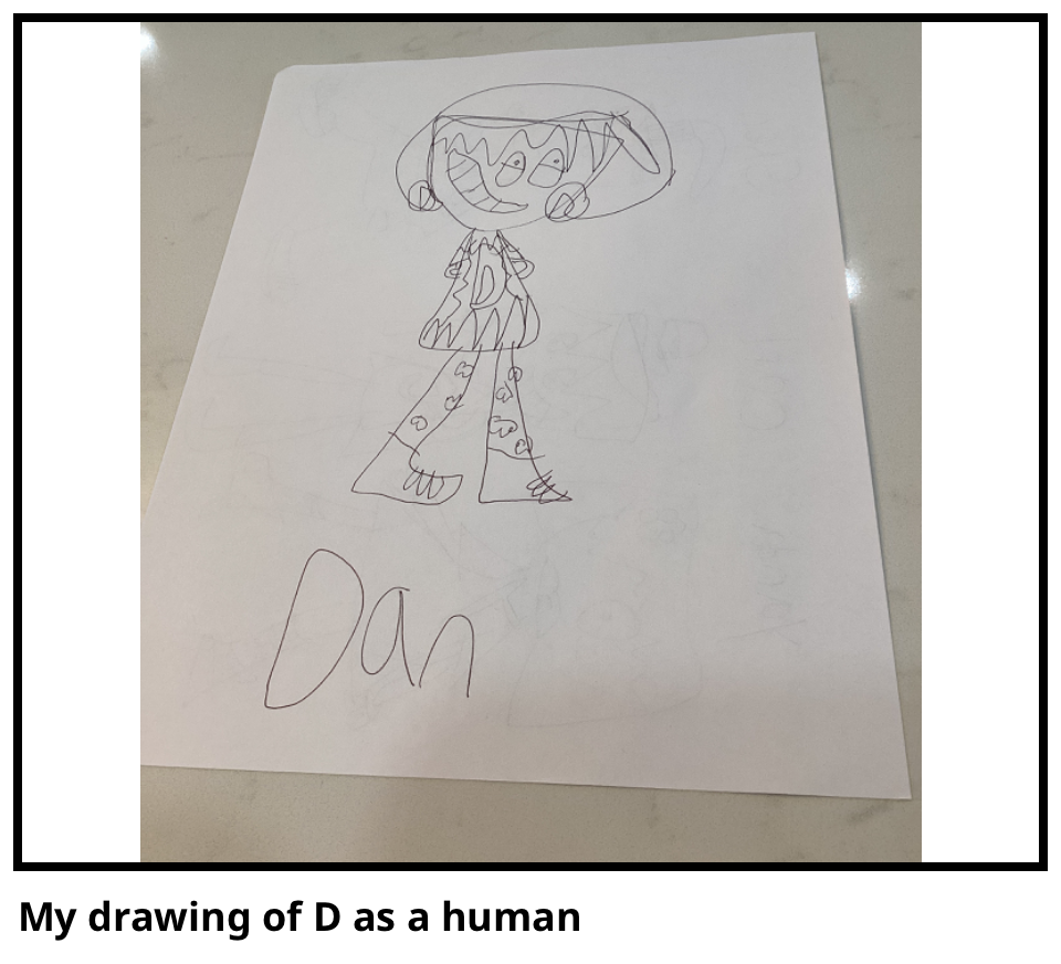 My drawing of D as a human