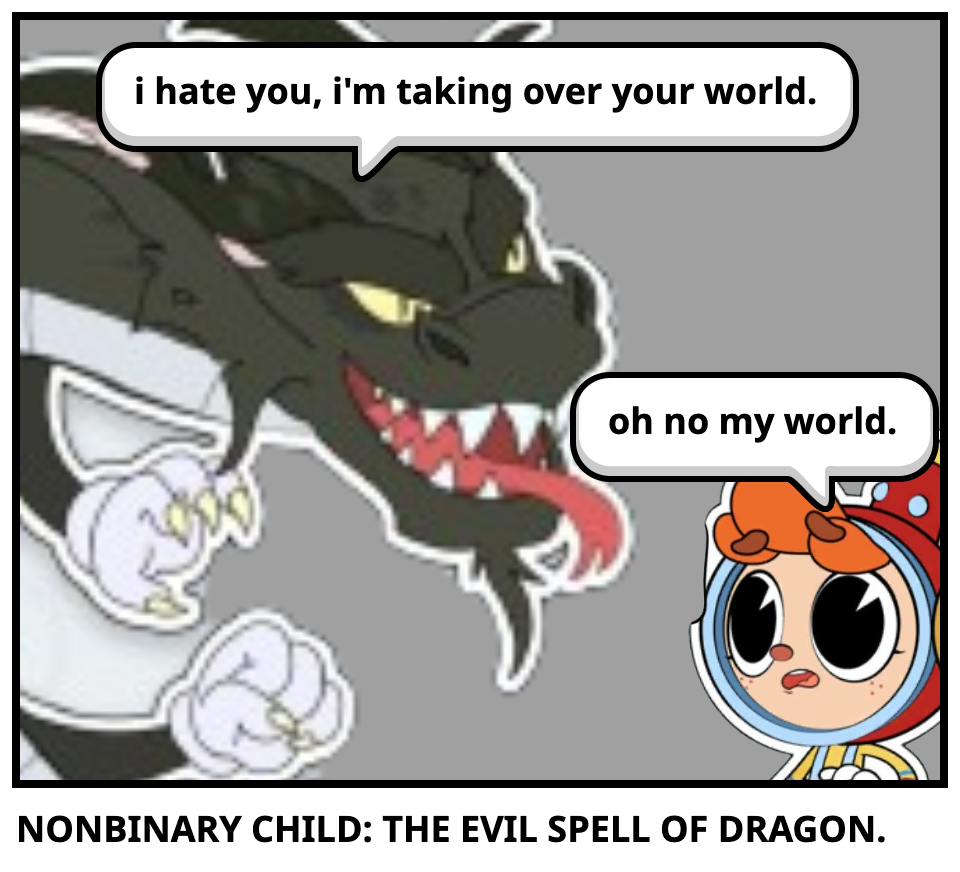 NONBINARY CHILD: THE EVIL SPELL OF DRAGON.