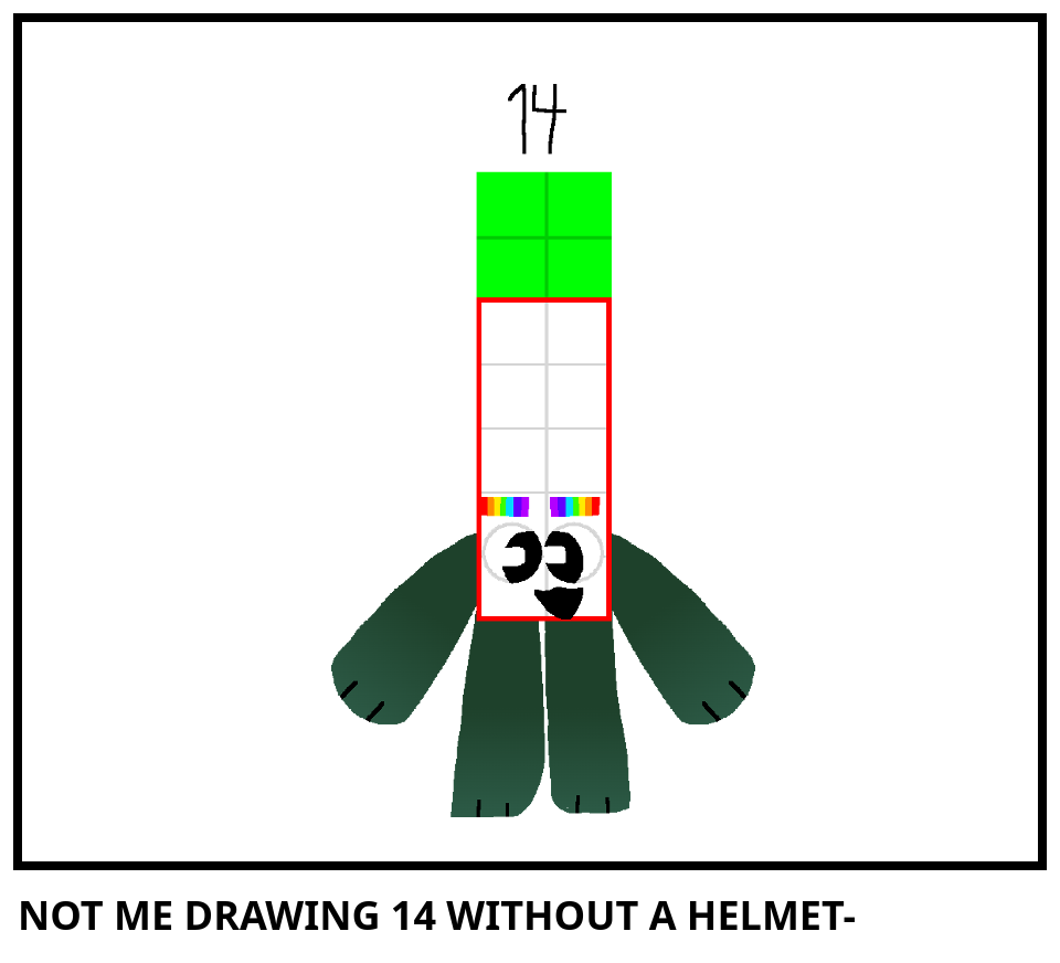 NOT ME DRAWING 14 WITHOUT A HELMET-