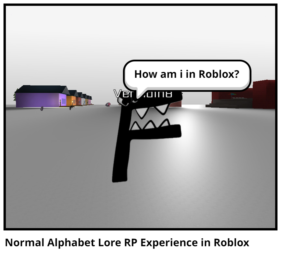 Normal Alphabet Lore RP Experience in Roblox