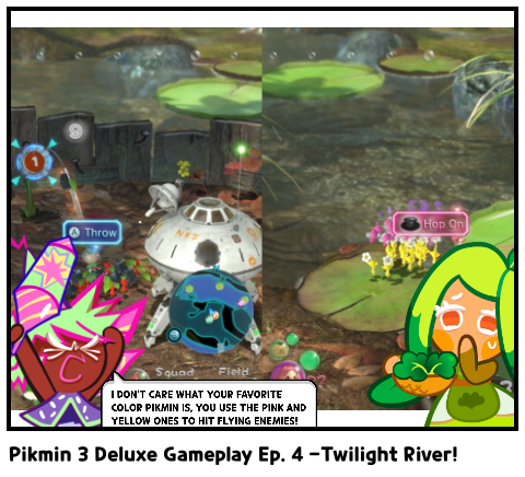 Pikmin 3 Deluxe Gameplay Ep. 4 -Twilight River!