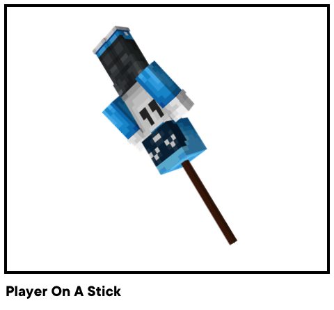 Player On A Stick