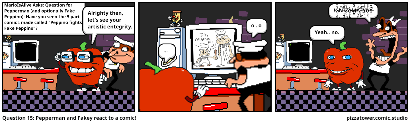 Question 15: Pepperman and Fakey react to a comic!