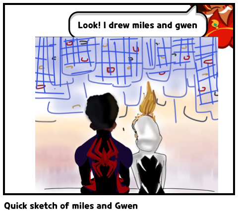 Quick sketch of miles and Gwen 