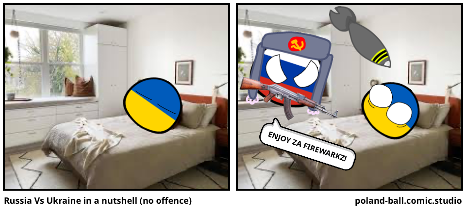Russia Vs Ukraine in a nutshell (no offence)