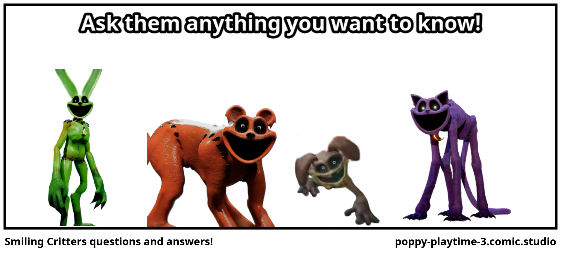Smiling Critters questions and answers!
