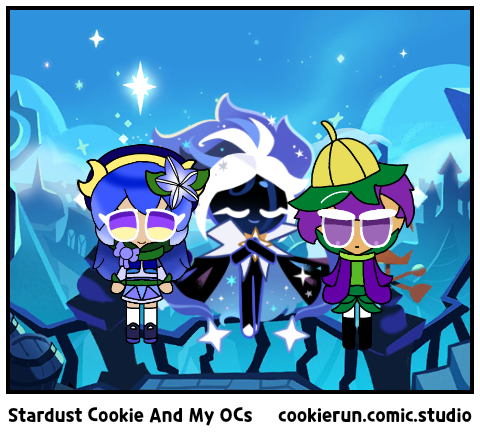 Stardust Cookie And My OCs